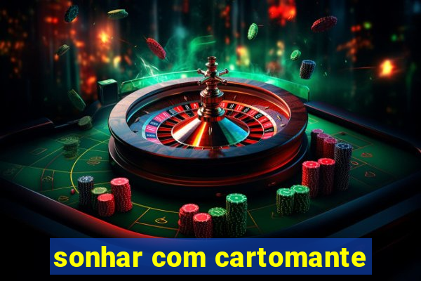 sonhar com cartomante